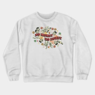 Earn Money! Crewneck Sweatshirt